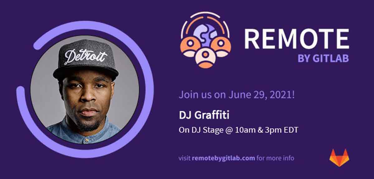 DJ Graffiti at REMOTE by GitLab